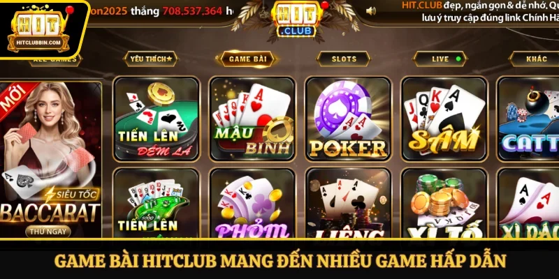 Game bài Hitclub mang đến nhiều game hấp dẫn