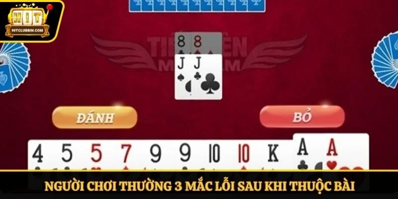 Người chơi thường 3 mắc lỗi sau khi thuộc bài