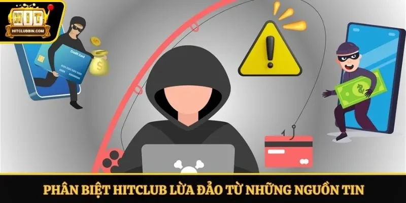 Phân biệt Hitclub lừa đảo từ những nguồn tin