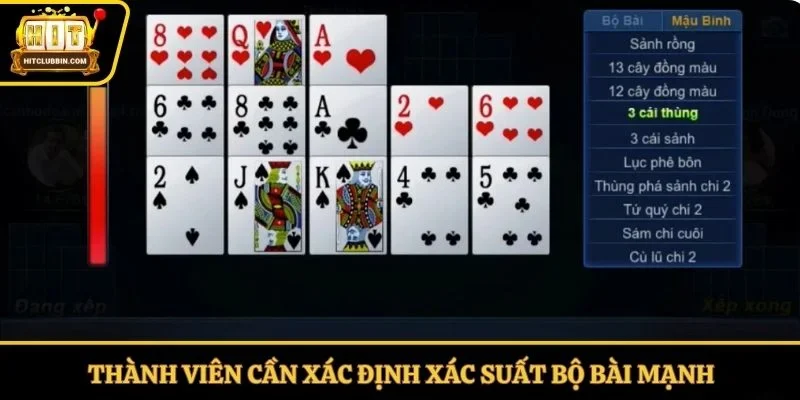 Thành viên cần xác định xác suất bộ bài mạnh