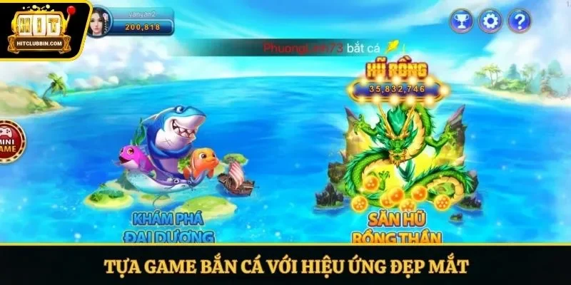 Tựa game bắn cá với hiệu ứng đẹp mắt